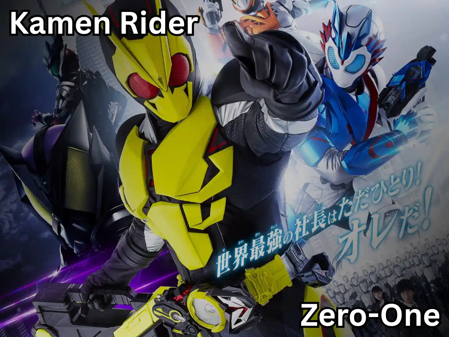 https://www.videos-archive.com/storage/Tokusatsu/Kamen Rider/Series/Thumbnail/Kamen Rider Zero-One.webp